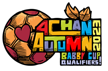 2023 4chan Autumn Babby Cup Qualifiers