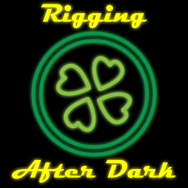 Rigging After Dark